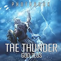 The Thunder God Zeus Photobook: Thunder God Zeus Premium Photo Book Books For Adults