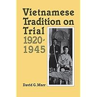 Vietnamese Tradition on Trial, 1920-1945 Vietnamese Tradition on Trial, 1920-1945 Paperback Hardcover