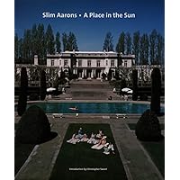 Slim Aarons: A Place in the Sun Slim Aarons: A Place in the Sun Hardcover
