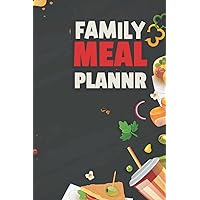 Family Meal Planner: Family meal planner and Grocery list with recipe book cookbook for busy moms