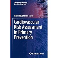 Cardiovascular Risk Assessment in Primary Prevention (Contemporary Cardiology) Cardiovascular Risk Assessment in Primary Prevention (Contemporary Cardiology) Kindle Hardcover Paperback