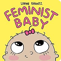 Feminist Baby (Feminist Baby, 4) Feminist Baby (Feminist Baby, 4) Board book Kindle