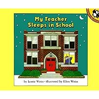 My Teacher Sleeps in School (Picture Puffin Books) My Teacher Sleeps in School (Picture Puffin Books) Paperback Hardcover