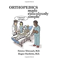 Orthopedics Made Ridiculously Simple Orthopedics Made Ridiculously Simple Paperback