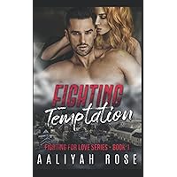 Fighting Temptation: A Small Town Romantic Suspense (Love at First Sight): Fighting For Love Series - Book 1