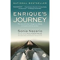 Enrique's Journey: The Story of a Boy's Dangerous Odyssey to Reunite with His Mother Enrique's Journey: The Story of a Boy's Dangerous Odyssey to Reunite with His Mother Paperback Kindle Audible Audiobook Hardcover MP3 CD Spiral-bound