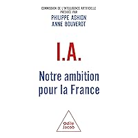 IA : notre ambition pour la France (French Edition) IA : notre ambition pour la France (French Edition) Kindle Paperback