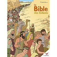 La Bible des Enfants - Bande dessinée (French Edition) La Bible des Enfants - Bande dessinée (French Edition) Kindle