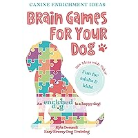 Brain Games For Your Dog: Canine Enrichment Ideas