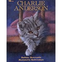 Charlie Anderson Charlie Anderson Paperback School & Library Binding Mass Market Paperback
