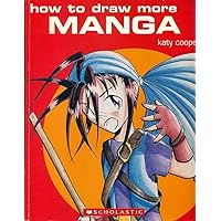 How To Draw More Manga How To Draw More Manga Paperback Library Binding