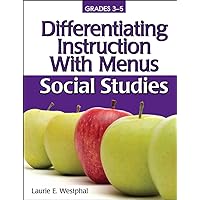 Differentiating Instruction with Menus: Social Studies (Grades 3-5) Differentiating Instruction with Menus: Social Studies (Grades 3-5) Paperback