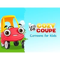 Let's Go Cozy Coupe! - Cartoons for Kids