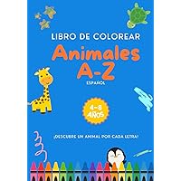 Libro de Colorear Animales A-Z: Español (Spanish Edition) Libro de Colorear Animales A-Z: Español (Spanish Edition) Paperback