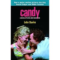 Candy: A Novel of Love and Addiction Candy: A Novel of Love and Addiction Paperback Kindle