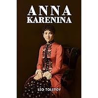 Anna Karenina Anna Karenina Kindle Paperback