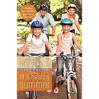 Fit and Healthy Summer Fit and Healthy Summer Kindle Paperback