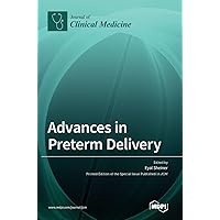 Advances in Preterm Delivery Advances in Preterm Delivery Hardcover
