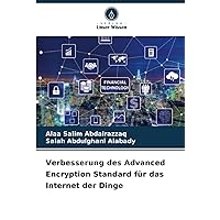 Verbesserung des Advanced Encryption Standard für das Internet der Dinge (German Edition)
