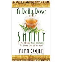 A Daily Dose of Sanity A Daily Dose of Sanity Paperback Kindle