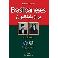 Brasilibaneses: no Líbano (Portuguese Edition) Brasilibaneses: no Líbano (Portuguese Edition) Kindle Paperback