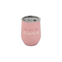 Pearhead You Got This Mama Stainless Steel Wine Tumbler with Press-In and Slide Locking Lid, Cute Motherhood Stemless Wine Glass Tumbler Mug, Mother's Day Gifts, 12oz