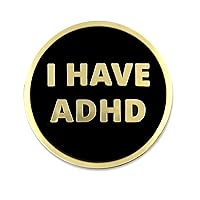 I Have ADHD Lapel Pin - ADHD Awareness Gift Badge Button Brooch Pinback