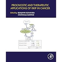 Prognostic and Therapeutic Applications of RKIP in Cancer Prognostic and Therapeutic Applications of RKIP in Cancer eTextbook Hardcover