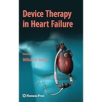 Device Therapy in Heart Failure (Contemporary Cardiology) Device Therapy in Heart Failure (Contemporary Cardiology) Hardcover Kindle Paperback