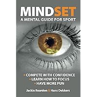 Mindset: a mental guide for sport Mindset: a mental guide for sport Paperback Kindle Edition