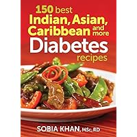 150 Best Indian, Asian, Caribbean and More Diabete 150 Best Indian, Asian, Caribbean and More Diabete Paperback