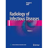 Radiology of Infectious Diseases: Volume 2 Radiology of Infectious Diseases: Volume 2 Kindle Hardcover Paperback