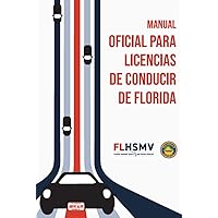 Manual Oficial de Licencias de Conducir de Florida (Spanish Edition) Manual Oficial de Licencias de Conducir de Florida (Spanish Edition) Hardcover