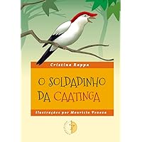 O Soldadinho da Caatinga (Portuguese Edition) O Soldadinho da Caatinga (Portuguese Edition) Paperback