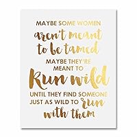 Sex and the City Quote Gold Foil Art Print Some Women Aren't Meant To Be Tamed Metallic Poster 8 inches x 10 inches E38