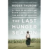 The Last Hunger Season The Last Hunger Season Paperback Kindle Hardcover