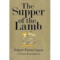 The Supper of the Lamb: A Culinary Reflection The Supper of the Lamb: A Culinary Reflection Kindle Hardcover Paperback Mass Market Paperback