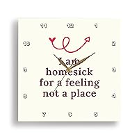 3dRose Wall Clock Silent - 13 inch - I Am Homesick for a Feeling Not A Place Quotes Inspirational Quotes
