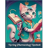 Nursing Pharmacology Notebook: Cute Nursing Pharmacology Blank Medication Template Notebook with 122 pages of nursing pharmacology notebook template ... Study Template Notebook for Nursing Students