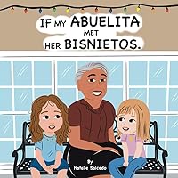 If my Abuelita met her Bisnietos If my Abuelita met her Bisnietos Paperback Kindle