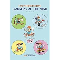 Counterintuitive Corners of The Mind
