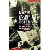 Nazis und der Nahe Osten: Wie der islamische Antisemitismus entstand Nazis und der Nahe Osten: Wie der islamische Antisemitismus entstand Paperback