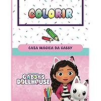 Livro para colorir Casa Mágica da Gabby: Casa Mágica da Gabby (Portuguese Edition)