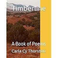 Timberline: A Book of Poems Timberline: A Book of Poems Paperback Kindle Edition
