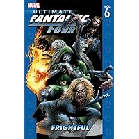 Ultimate Fantastic Four Vol. 6: Frightful Ultimate Fantastic Four Vol. 6: Frightful Kindle Paperback