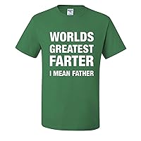 Worlds Greatest Farter I Mean Father Funny Mens T-Shirts