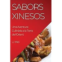 Sabors Xinesos: Una Aventura Culinària a la Terra de l'Orient (Catalan Edition)