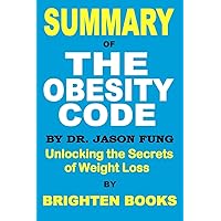 Summary of The Obesity Code by Dr. Jason Fung: Unlocking the Secrets of Weight Loss