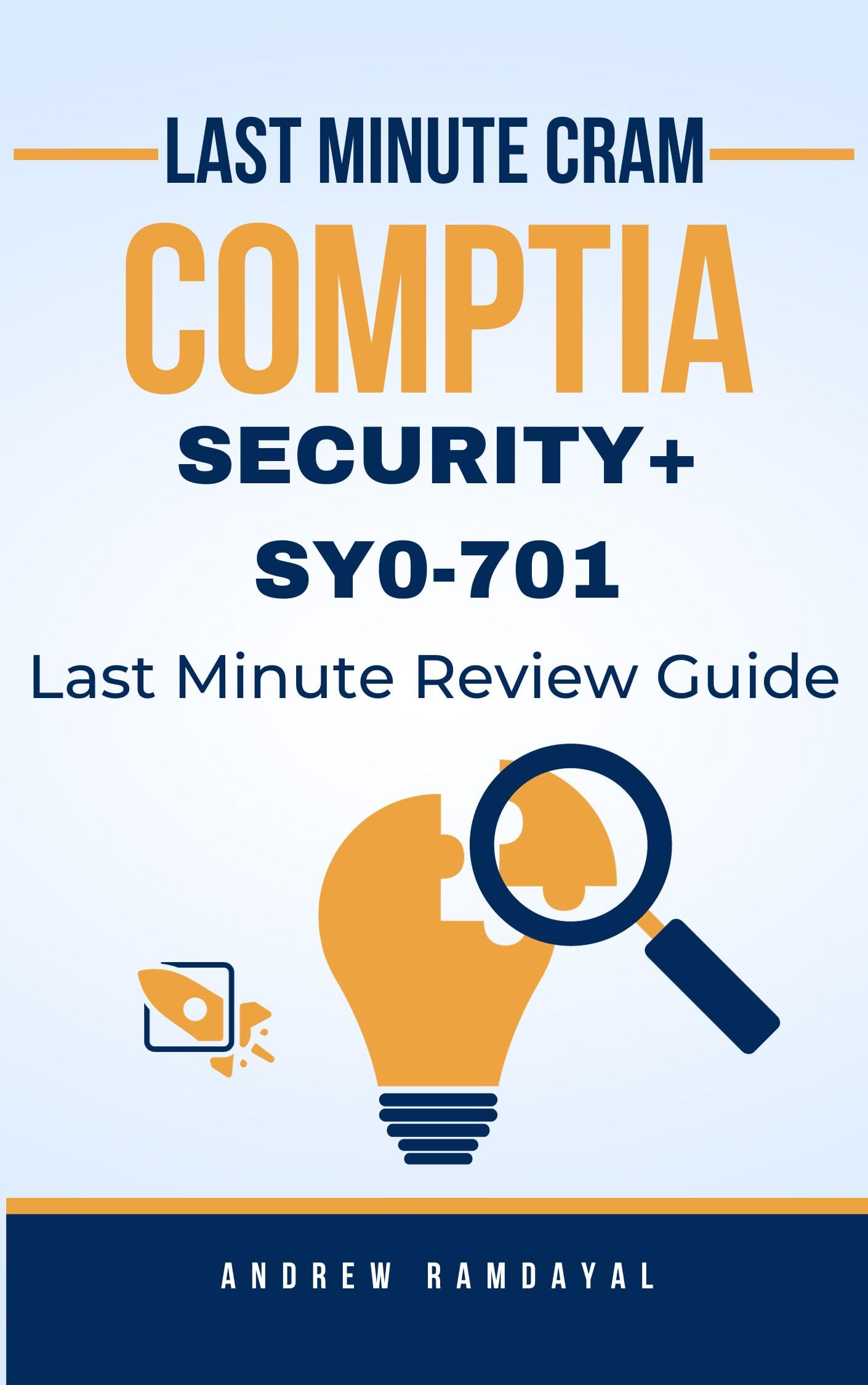 CompTIA Security+ SY0-701 Last Minute Cram