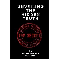 UNVEILING THE HIDDEN TRUTH: The Secrets Behind Hypertension UNVEILING THE HIDDEN TRUTH: The Secrets Behind Hypertension Kindle Paperback